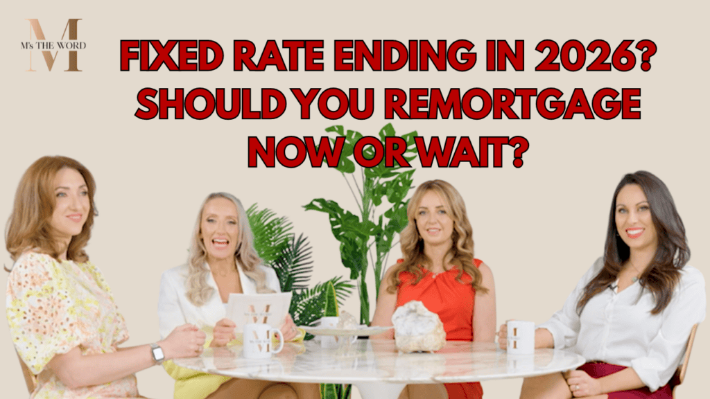 Fixed Rate Ending in 2026? Should You Remortgage Now or Wait? image